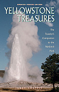 Yellowstone Treasures The Travelers Companion to the National Park 4th Edition