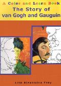 Story Of Van Gogh & Gauguin A Color & Learn Book