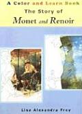The Story of Monet and Renior (Color and Learn Books)