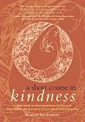 Short Course In Kindness