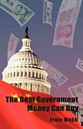 The Best Government Money Can Buy: Selling Out America
