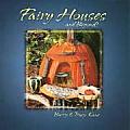 Fairy Houses & Beyond