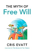 Myth of Free Will