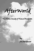 Afterworld: The Divine Comedy of Thomas Buchetta