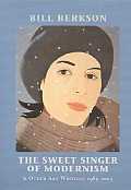 The Sweet Singer of Modernism & Other Art Writings 1985-2003