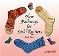New Pathways For Sock Knitters Book One