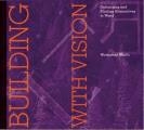 Building with Vision Optimizing & Finding Alternatives to Wood