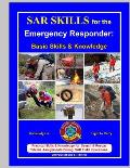 SAR Skills for the Emergency Responder: Basic Skills & Knowledge