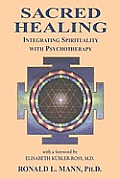 Sacred Healing: Integrating Spirituality with Psychotherapy