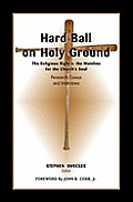 Hard Ball On Holy Ground