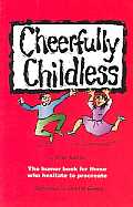 Cheerfully Childless