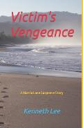 Victim's Vengeance: A Marcia Lane Suspense Story