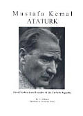 Mustafa Kemal Ataturk First President