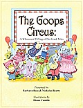 Goops Circus A Whimsical Telling of Dogood Tales