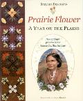 Prairie Flower A Year On The Plains