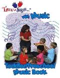 Time to Sign with Music Toddler/Preschool Music Book: Toddler/Preschol Music Book
