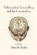 Philosophical Counselling and the Unconscious
