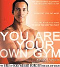 You Are Your Own Gym The Bible of Bodyweight Exercises for Men & Women