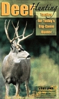 Deer Hunting Tactics For Todays Big Game