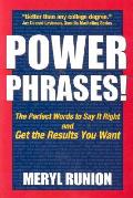 Power Phrases The Perfect Words To Say