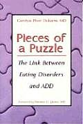 Pieces of a Puzzle The Link Between Eating Disorders & Attention Deficit Disorder
