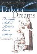 Dakota Dreams Fannie Sabra Howes Own Story 1881 1884