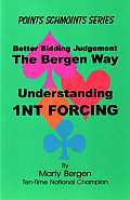 Better Bidding Judgement the Bergen Way Understanding 1NT Forcing