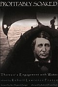 Profitably Soaked: Thoreau's Engagement with Water