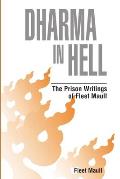 Dharma in Hell The Prison Writings of Fleet Maull