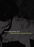 Who Killed Daniel Pearl