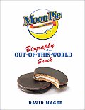 Moonpie Biography of an Out Of This World Snack