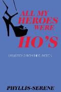 All My Heroes Were Ho's: Exploration of the Authentic Self from the Kinky Side of Life