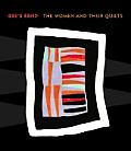 Gees Bend The Women & Their Quilts