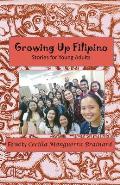 Growing Up Filipino Stories for Young Adults