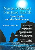 Nurture Nature Nurture Health Your Health & the Environment