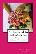 A Husband To Call My Own