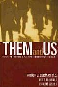 Them & Us Cult Thinking & the Terrorist Threat