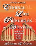 Eternal Life Principles & Beyond