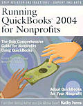 Running QuickBooks 2004 for Nonprofits: Adapting QuickBooks to Manage Nonprofit Organizations