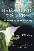 Belonging to Life: The Journey of Awakening