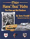Major Assi Hahn the Man & His Machines