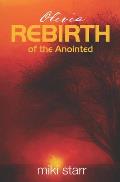 Olivia: Rebirth of the Anointed