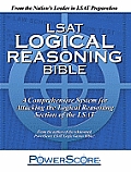 LSAT Logical Reasoning Bible A Comprehensive System for Attacking the Logical Reasoning Section of the LSAT