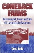 Comback Farms Rejuvenating Soils Pastures & Profits with Livestock Grazing Management