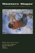 Western Sloper A Rock Climbing Guide to Rifle Mountain Park