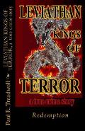 LEVIATHAN KINGS OF TERROR, a true crime memoir: Redemption
