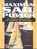 Maximum Sail Power The Complete Guide To Sail