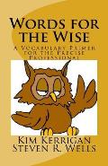 Words for the Wise: A Vocabulary Primer for the Precise Professional