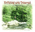 Fly Fishing With Trout Tail