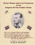 Jesse James and Lost Treasures of the Knights of The Golden Circle